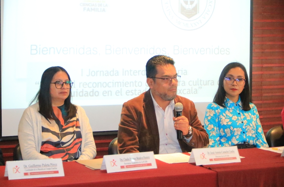 Inaugura la UATx la I Jornada “Hacia el reconocimiento de nuestra cultura de cuidado en el estado de Tlaxcala”   